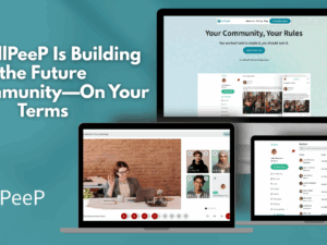 Why AllPeeP Is Building the Future of Community—On Your Terms